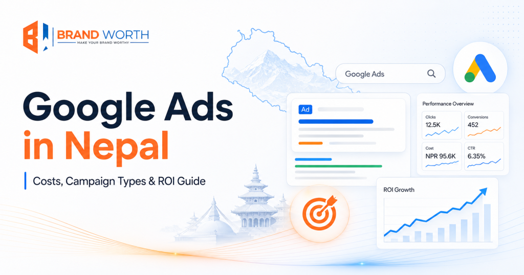 Google Ads in Nepal guide covering costs, campaign types and ROI for businesses in 2026